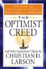 The Optimist Creed: Discover the Life-Changing Power of Gratitude and Optimism by Christian D. Larson.